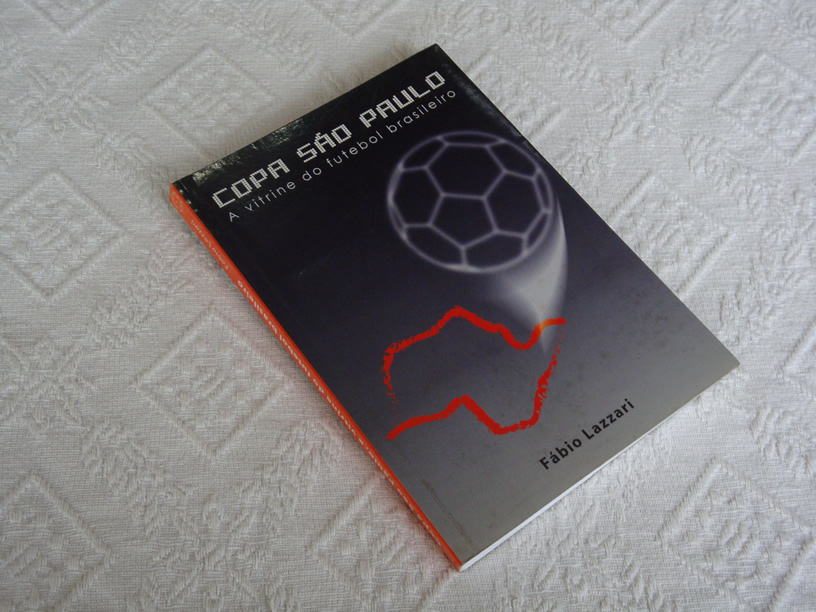 Livro 'Copa São Paulo de Futebol', do ex funcionario da CMSP Fabio Lazzari