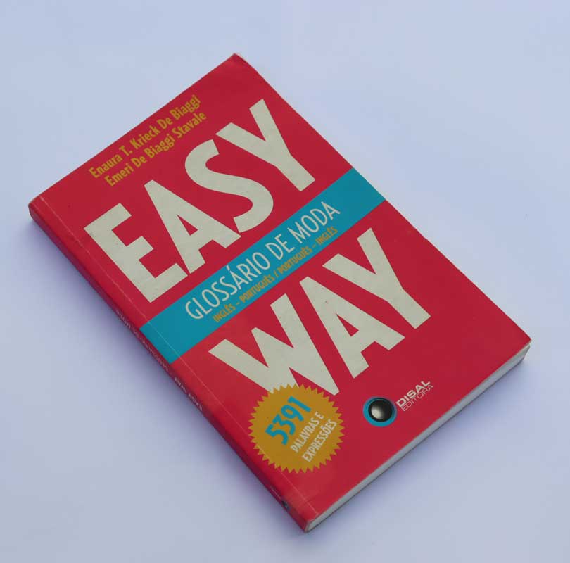 16. Easy Way. Glossario de Moda. Emeri de Biaggi Stávale e Enaura de Biaggi (2008)